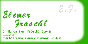 elemer froschl business card